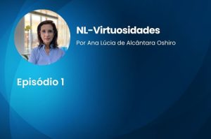 Fundo azul, com a foto de Ana Lúcia, Podcast NL- Virtuosidades Episódio 1